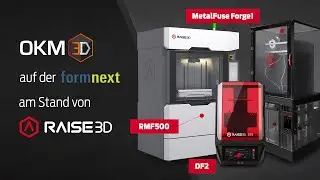Formnext 2023 am Stand von Raise3D - RMF500, DF2 DLP und Metal Fuse Set mit Forge1