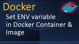 Docker - Set ENV variables in Container & Image