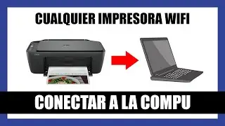 Cómo Agregar Una IMPRESORA a Mi PC Para IMPRIMIR WIFI - LAPTOP/WINDOWS/COMPUTADORA