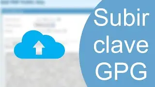 Subir Claves GPG a los Keyservers más populares!!
