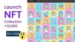 How To Create A Complete NFT Collection (10,000+) In Less than 5 minutes Without Coding - Tutorial