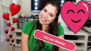 Estou Grávida !