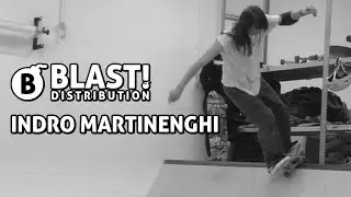 Blast! Mini Ramp Sesh - Indro Martinenghi