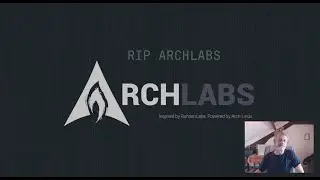 rip archlabs etc...