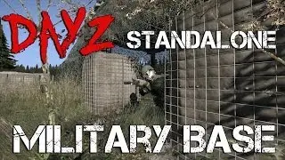 DayZ Standalone - Military Base