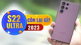 GALAXY S22 ULTRA CÒN LẠI GÌ SAU KHI RỚT GIÁ 50% - SAMFAN CÓ NÊN MUA KHÔNG ?