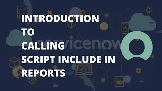 ServiceNow call Script include in Reports | ServiceNow Duplicate Records report | ServiceNow Reports