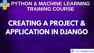 Creating a Project & Application in Django (Setup)
