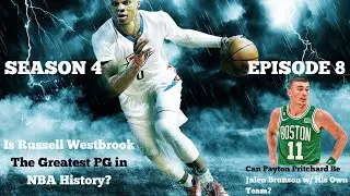 Puff and Vern Podcast|Season 4|Episode 8|Russell Westbrook- The Greatest Point Guard in NBA History|