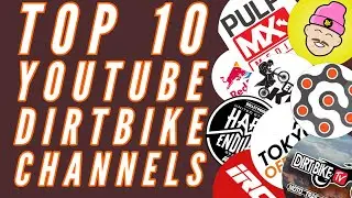 Top 10 YouTube Dirt Bike Channels