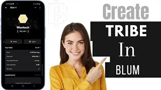 How To Create Tribe In Blum | Create Your Own Tribe In Blum