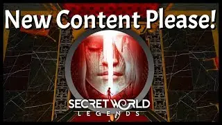 Secret World Legends: Where Is The New Content?