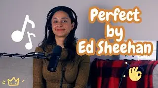 Perfect by Ed Sheeran (cover)