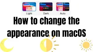 How to change the macOS's appearance