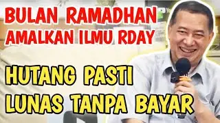 AMALKAN ILMU RDAY INI SEKARANG HUTANG PASTI LUNAS TANPA BAYAR TANPA NYICIL TANPA JUAL ASET! #rday