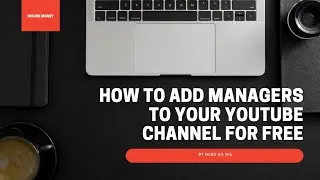 How To Add Managers and Editors To Your YouTube Channel Through YouTube Studio PART 1