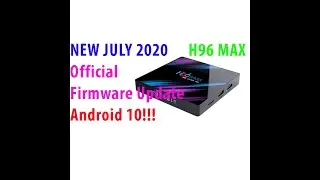 H96 MAX 4K Ultra HD Official Firmware Update Android 10 June 2020 NEW rk3318