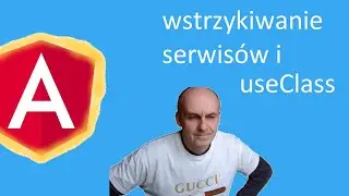 Angular serwisy #1- Dependecy Injection oraz UseClass