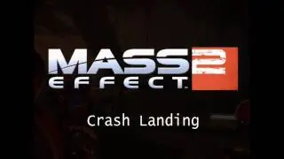 Mass Effect 2 HQ Music - Crash Landing