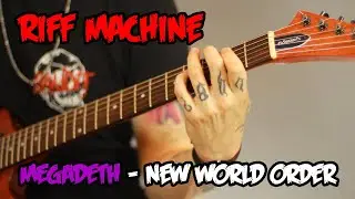 How To Play Megadeth - New World Order | Riff Machine