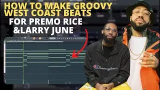 How To Make Groovy Beats For Premo Rice & Larry June in FL Studio 20 + FREE DRUM KIT !