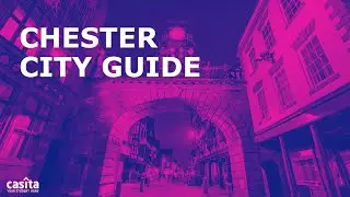 The Ultimate City Guide to Chester for International Students| UK | Casita