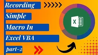 Recording Simple Macro In Excel VBA  part 2
