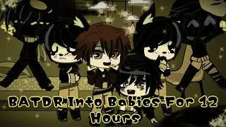 BATDR Turn Into Babies For 12 Hours| Remake| Batdr| Gc