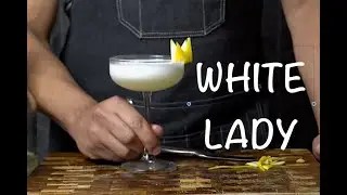 WHITE LADY!!!  2 MINUTE COCKTAIL