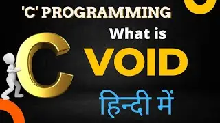 What is void in c language?| Use of void. | What is the meaning of void| GREAT PROGRAMMING