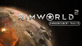 RimWorld 2 Трейлер