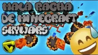 Mala racha de MINECRAFT SKYWARS 🤣👌