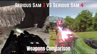 Serious Sam 3 VS Serious Sam 4 (Pre release-Beta Gameplay) - Weapons Comparison