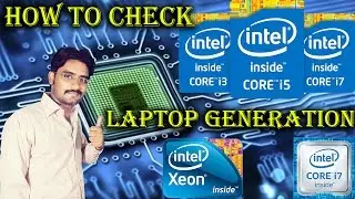 How to Check Laptop Generation in Windows 7, 8, 8.1, 10 Explained in [Hindi/Urdu]