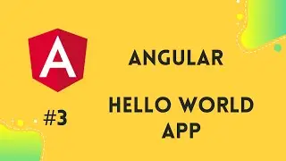 Angular 9 Tutorial #3 | Hello World App