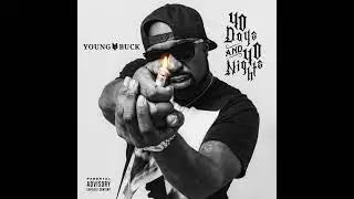 Young Buck - 40 Days and 40 Nights