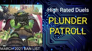 Plunder Patroll | March 2021 Banlist | High Rated Duels | Dueling Book | April 28 2021