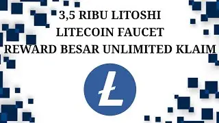 LITECOIN FAUCET REWARD UP TO 3 RIBU LITOSHI, INSTANT PAYMENT TO FAUCETPAY
