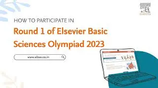 How to Participate in Round 1 of Elsevier Basic Sciences Olympiad 2023