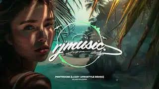 Kelsea Ballerini - Penthouse [Lazzy AfroStyle Remix]