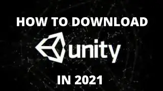 How to download unity game engine in 2021