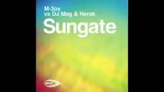 M-3ox Vs DJ MEG & NERAK - Sungate