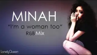 Minah-I am a woman too (R&B Mix)