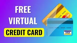 How to Get the Best Free Virtual Credit Cards / VCC Guide