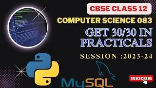 Last Minute Super Tips to Score 30/30 in Computer Science Practical Board Exams 2023-24