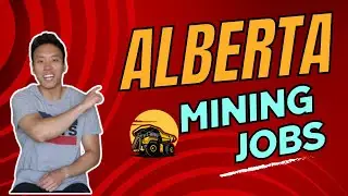 Jobs in Alberta Canada 2024 - Mining Edition (Calgary/Edmonton)