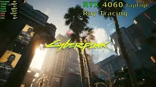 Cyberpunk 2077 Benchmark - RTX 4060 laptop