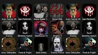 Scary Teacher 3D, Eyes The Horror Game, Granny 2, Room 666, Granny, Slendrina Asylum, Madhouse 13