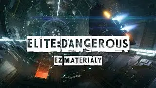 EZ Materiály - Elite Dangerous Tutoriál [SK/CZ]