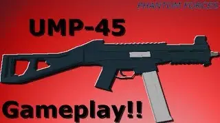 UMP-45 Gameplay - (Roblox Phantom Forces!!)